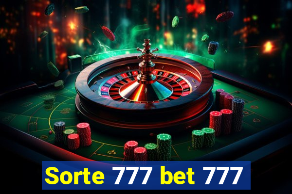 Sorte 777 bet 777